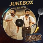 R R R – Roudram Ranam Rudhiram Movie Songs Jukebox
