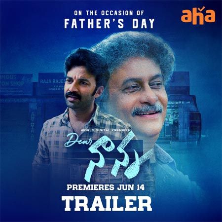 Dear Naanna Movie Trailer