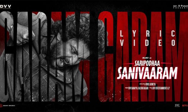 Saripodaa Sanivaaram Movie Garam Lyrical Video Song
