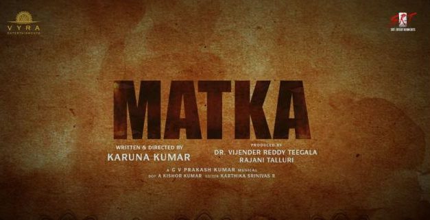 Matka Movie Shoot In Progress