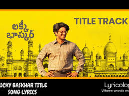 Lucky Baskhar Movie Title Track Lyric Video Song