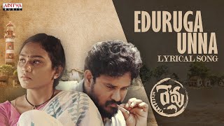 Revu Movie Eduruga Lyrical Video Song