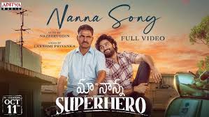 Maa Nanna Super Hero Movie Nanna Video Song