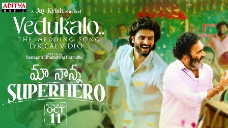 Maa Nanna Super Hero Movie Vedukalo Lyrical Video Song