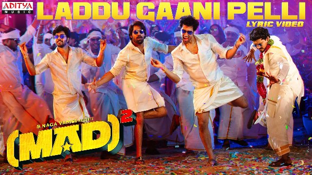 Mad Square Moive Laddu Gaani Pelli Lyric Video Song