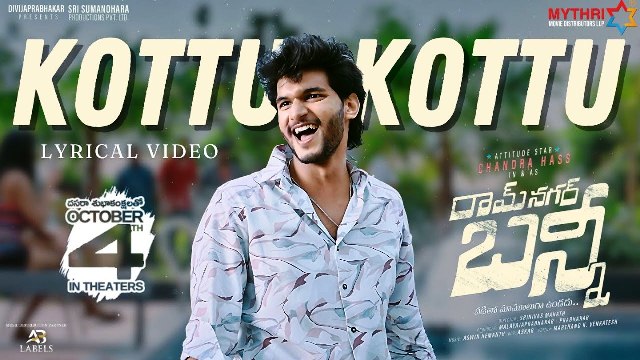 Ramnagar Bunny Movie Kottu Kottu Lyrical Video Song