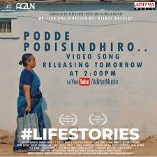 Lifestories Movie Poddae Video Song