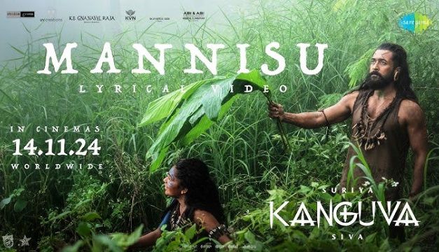 Kanguva Movie Mannimpu Lyrical Video Song