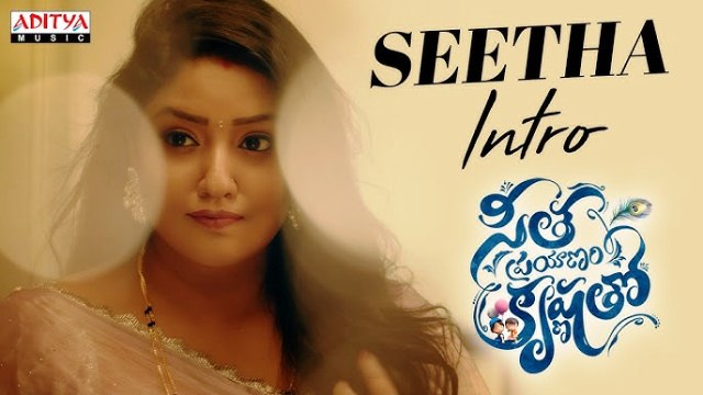 Seetha Prayanam Krishna Tho Movie Seetha Intro Video