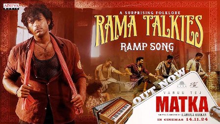 Matka Movie Rama Talkies Ramp Song