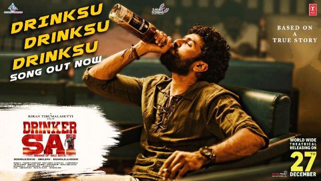 Drinker Sai Movie Drinksu Lyrical Video Song