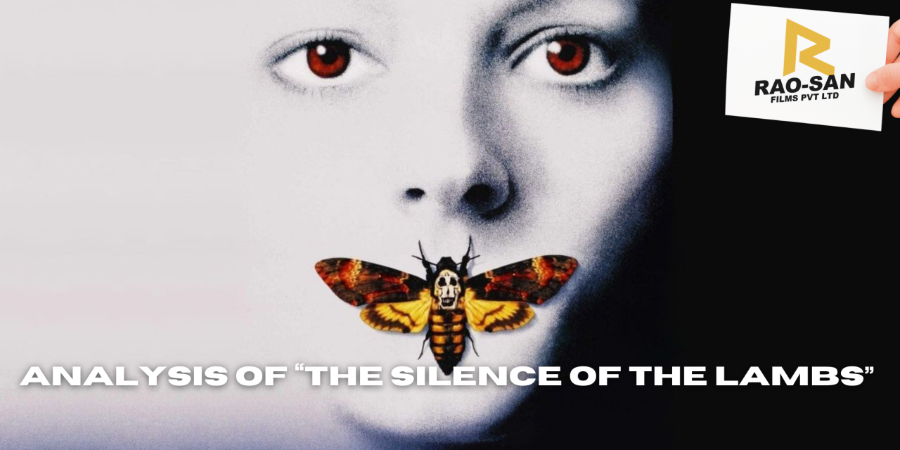 In Depth Analysis of The Silence of the Lambs