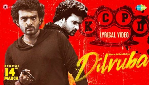 Dilruba Movie KCPD Lyrical Video Song