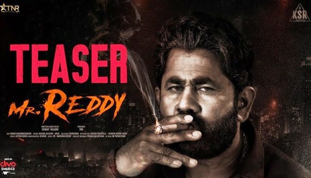 Mr Reddy Movie Teaser